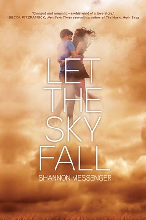 Let the Sky Fall by Shannon Messenger