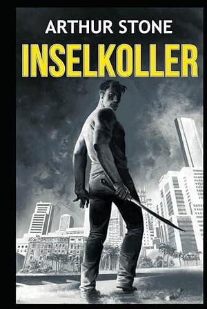 Inselkoller by Arthur Stone, Eva Leitner