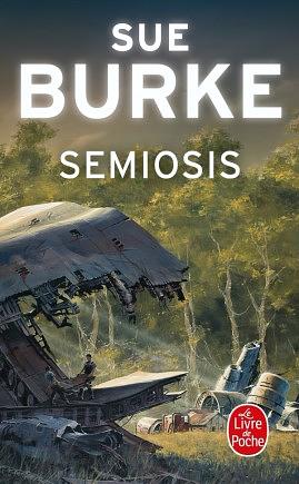 Semiosis: un récit de premier contact by Sue Burke