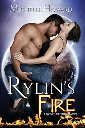 Rylin's Fire by Michelle Howard