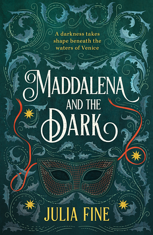 Maddalena and the Dark by Julia Fine