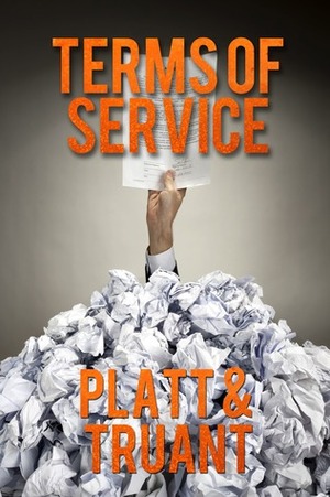 Terms of Service by Sean Platt, Johnny B. Truant