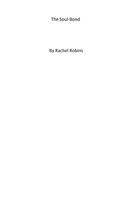 The Soul Bond: A Fantasy of Love by Rachel Robins