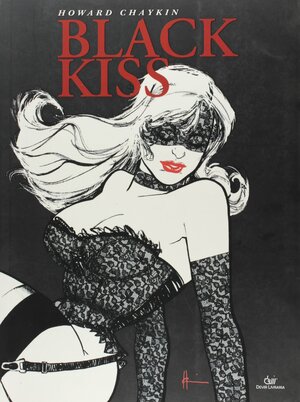 Black Kiss by Howard Chaykin
