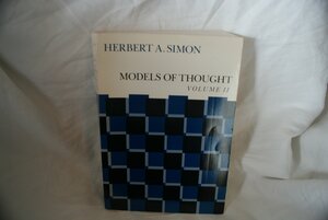 Models of Thought by Herbert A. Simon