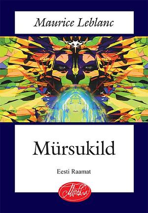 Mürsukild by Maurice Leblanc