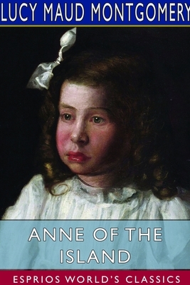 Anne of the Island by L.M. Montgomery