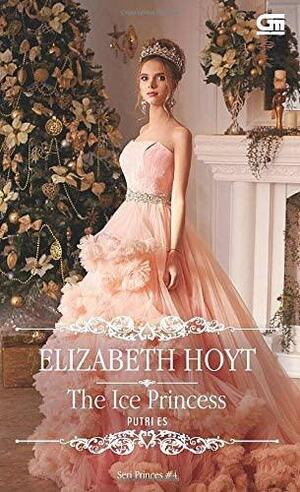 Putri Es - The Ice Princess by Elizabeth Hoyt, Elizabeth Hoyt