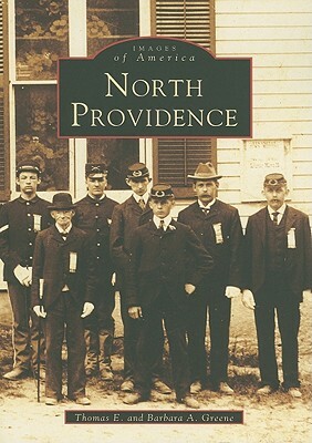 North Providence by Barbara A. Greene, Thomas E. Greene