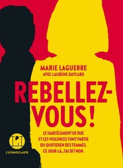 Rebellez-vous ! by Laurène Daycard, Marie Laguerre