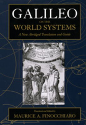 Galileo on the World Systems: A New Abridged Translation and Guide by Galileo Galilei