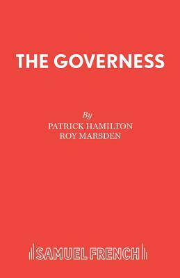 The Governess by Patrick Hamilton