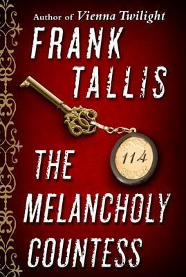 The Melancholy Countess by Frank Tallis