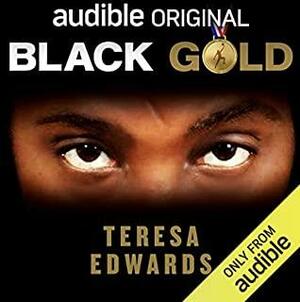 Black Gold by Teresa Edwards