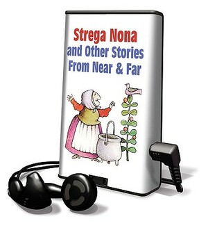 Strega Nona and Other Stories from Near & Far by Arlene Mosel, Jack Kent, Tomie dePaola