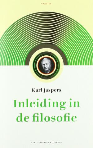 Inleiding in de filosofie by Ralph Manheim, Karl Jaspers