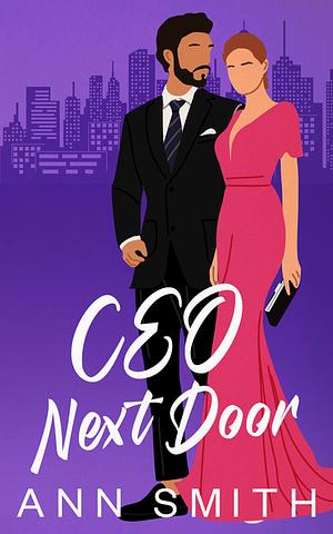 CEO Next Door by Ann Smith