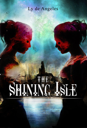 The Shining Isle: An Urban Fantasy by Ly de Angeles