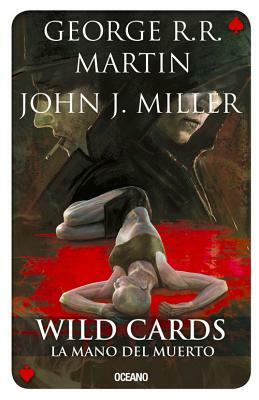 Wild Cards 7: La Mano del Muerto by George R.R. Martin