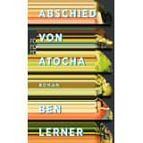 Abschied von Atocha: Roman by Ben Lerner