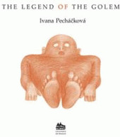 The Legend of the Golem by Klára Tvarůžková, Petr Nikl, Ivana Pecháčková