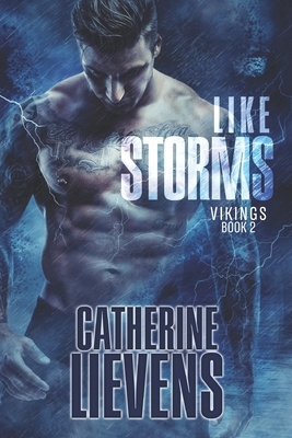 Like Storms by Catherine Lievens