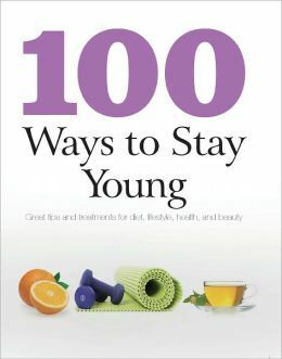 100 Ways To Stay Young by Guy Croton