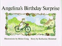 Angelina's Birthday Surprise by Katharine Holabird