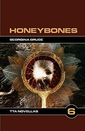 Honeybones by Georgina Bruce