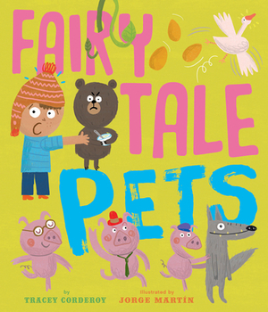 Fairy Tale Pets by Tracey Corderoy
