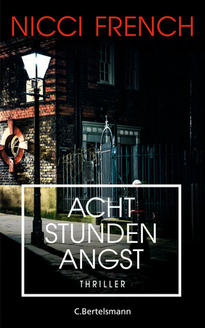 Acht Stunden Angst by Nicci French