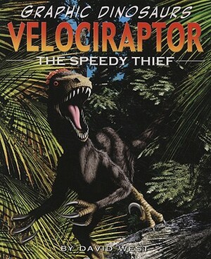 Velociraptor: The Speedy Thief by 