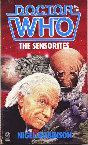 Doctor Who: The Sensorites by Nigel Robinson