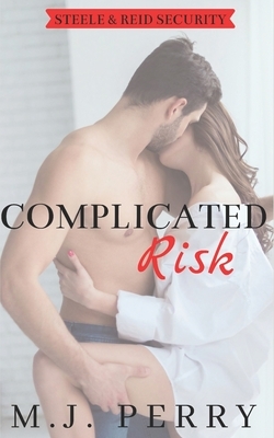 Complicated Risk by M. J. Perry