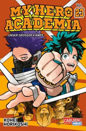 My Hero Academia Vol. 23: Unser Großer Kampf by Kōhei Horikoshi