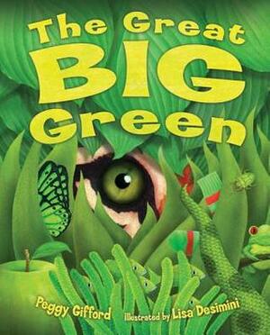 The Great Big Green by Lisa Desimini, Peggy Gifford