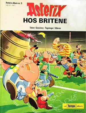 Asterix hos Britene by René Goscinny, Albert Uderzo