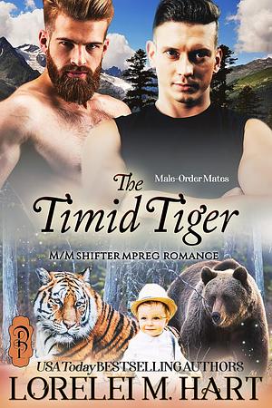 The Timid Tiger by Lorelei M. Hart