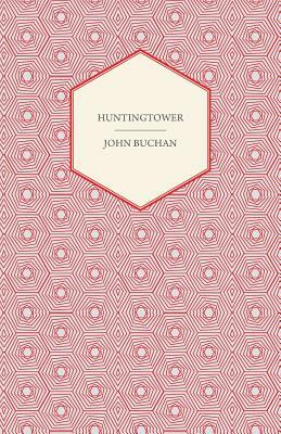 Huntingtower by John Buchan