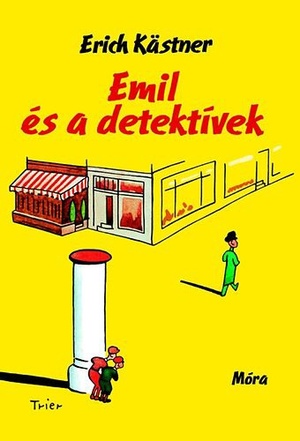 Emil és a detektívek by Erich Kästner