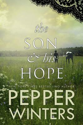 The Son & His Hope by Pepper Winters