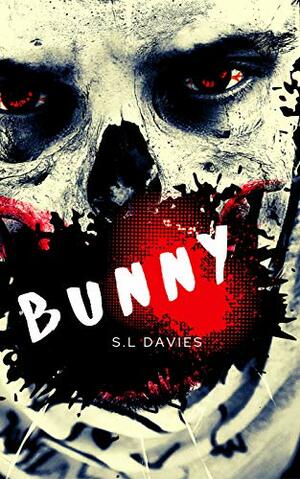 Bunny by S.L. Davies