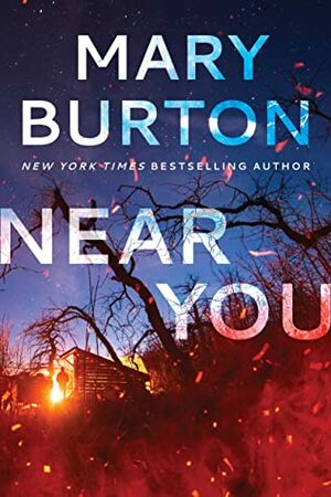 Near You by Mary Burton