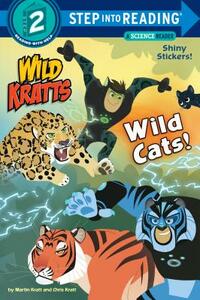 Wild Cats! (Wild Kratts) by Chris Kratt, Martin Kratt