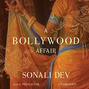 A Bollywood Affair by Sonali Dev