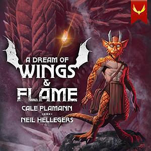 A Dream of Wings & Flame by Cale Plamann