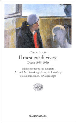 Il mestiere di vivere: Diario 1935-1950 by Cesare Pavese