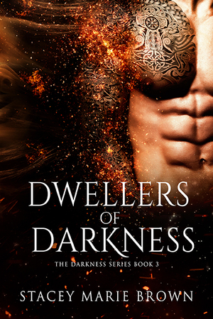 Dwellers of Darkness by Stacey Marie Brown