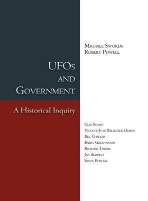 UFOs and Government: A Historical Inquiry by Michael Swords, Robert Powell