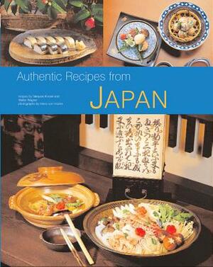 Authentic Recipes from Japan by Takayuki Kosaki, Walter Wagner